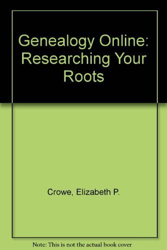 Stock image for Genealogy Online: Researching Your Roots for sale by Blue Vase Books