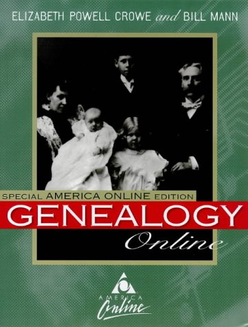 Genealogy Online (9780070147553) by Crowe, Elizabeth Powell; Mann, Bill