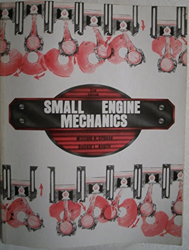 Beispielbild fr Small Engine Mechanics zum Verkauf von Blue Vase Books