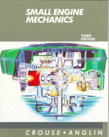 Imagen de archivo de Small Engine Mechanics a la venta por Better World Books