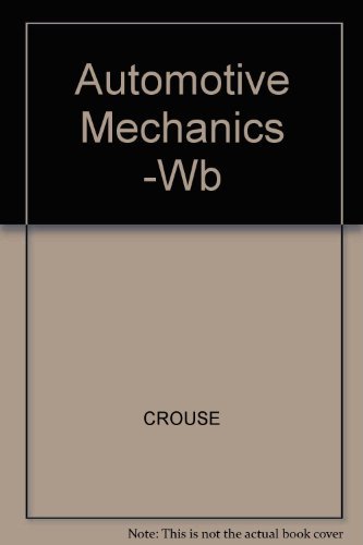 Workbook for Automotive Mechanics (9780070148611) by Crouse, William Harry; Anglin, Donald L.