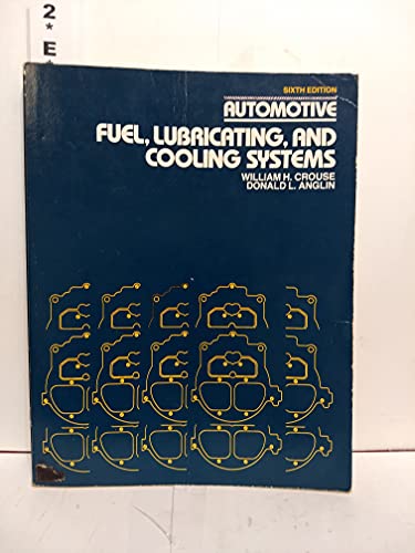 Beispielbild fr Automotive Fuel, Lubricating and Cooling Systems zum Verkauf von Bernhard Kiewel Rare Books