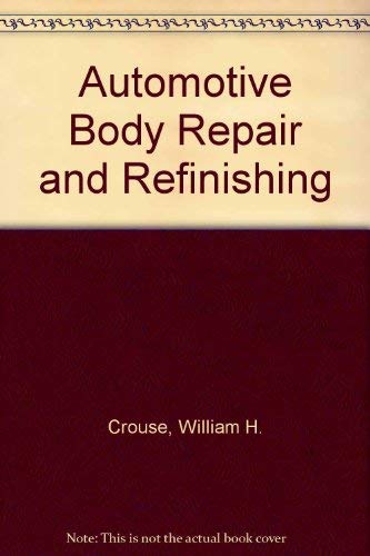 9780070148673: Automotive Body Repair and Refinishing