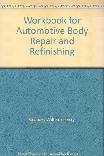 Stock image for Workbook for Automotive Body Repair and Refinishing for sale by George Strange's Bookmart