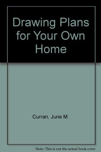 9780070149229: Drawing Plans for Your Own Home