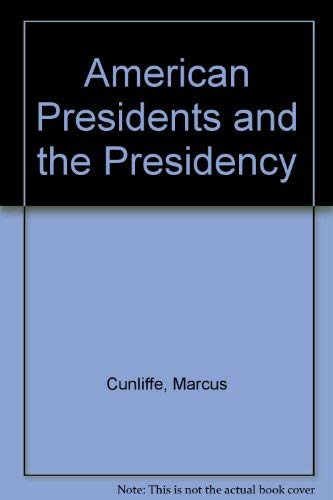 Stock image for American Presidents and the Presidency for sale by Booksavers of MD