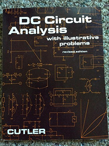 9780070150089: D C Circuit Analysis With Illustrative Problems