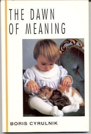 9780070150447: The Dawn of Meaning