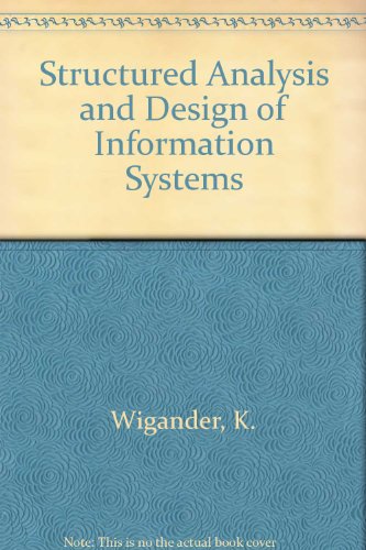 Structured Analysis and Design of Information Systems