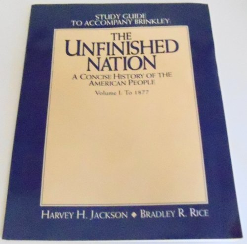 Stock image for Study Guide to Accompany Brinkley The Unfinished Nation A Concise History of the American People for sale by HPB-Red
