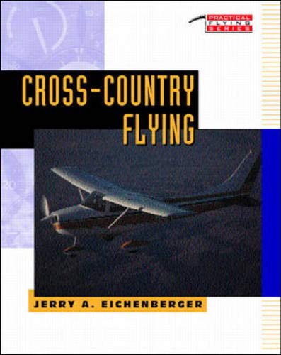 Imagen de archivo de Cross-Country Flying (TAB Practical Flying Series) a la venta por SecondSale