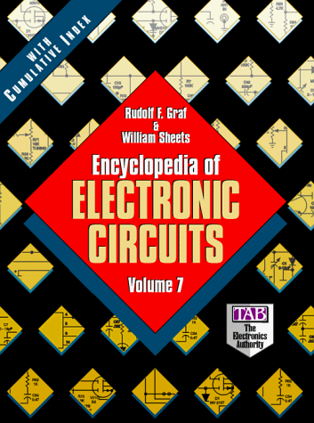 Encyclopedia of Electronic Circuits, Volume 7 (9780070151154) by Graf, Rudolf F.