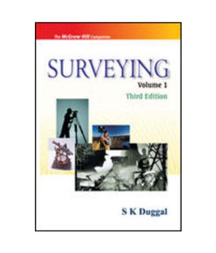 9780070151376: SURVEYING I ,3ED [Paperback] [Jan 01, 2009] DUGGAL