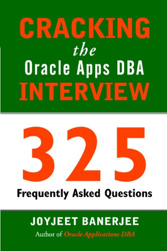 Beispielbild fr Cracking the Oracle Apps DBA Interview: 325 Frequently Asked Questions zum Verkauf von Better World Books