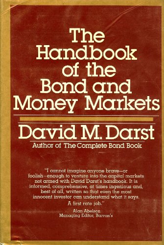 Stock image for The Handbook of the Bond and Money Markets for sale by Better World Books