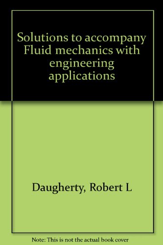 9780070154285: Solutions to accompany Fluid mechanics with engineering applications