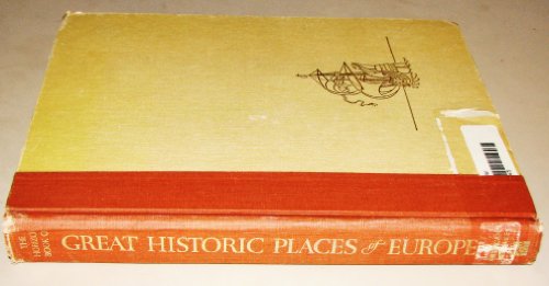 Imagen de archivo de The Horizon book of great historic places of Europe a la venta por ThriftBooks-Dallas