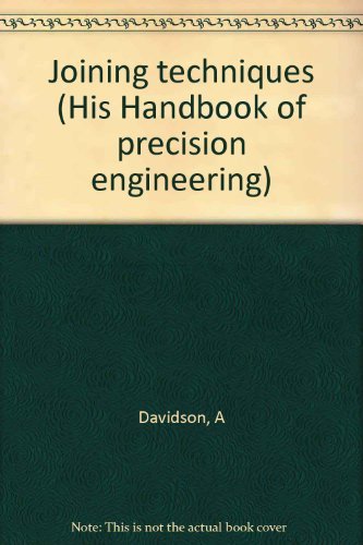 Stock image for Joining techniques (His Handbook of precision engineering) for sale by Bank of Books