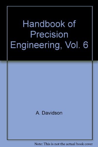 Stock image for Handbook of Precision Engineering, Vol. 6 : Mechanical Design Applications for sale by Once Upon A Time Books