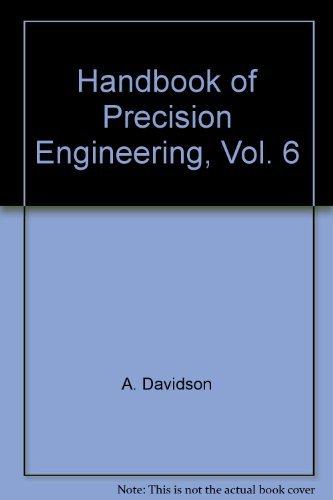 

Handbook of Precision Engineering, Vol. 6 : Mechanical Design Applications