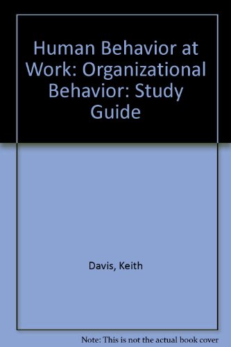 9780070155923: Human Behavior at Work: Organizational Behavior: Study Guide