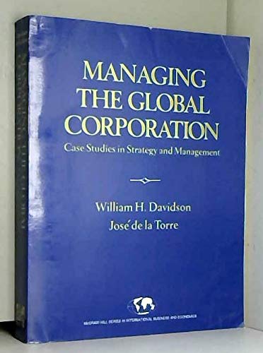 Imagen de archivo de Managing the Global Corporation: Case Studies in Strategy and Management (McGraw-Hill International Series in Business and Economics) a la venta por Books From California