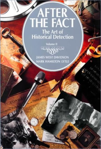 Imagen de archivo de After the Fact: The Art of Historical Detection a la venta por ThriftBooks-Dallas