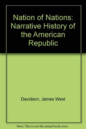 Imagen de archivo de Nation of Nations: A Narrative History of the American Republic a la venta por J. C. Burris, Bookseller