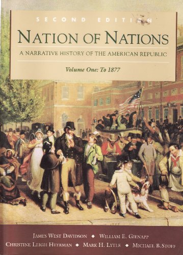 Beispielbild fr Nation of Nations : A Narrative History of the American Republic zum Verkauf von Better World Books