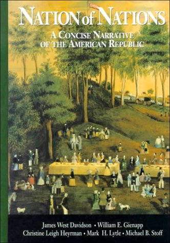 Beispielbild fr Nation of Nations: A Concise Narrative of the American Republic zum Verkauf von ThriftBooks-Dallas