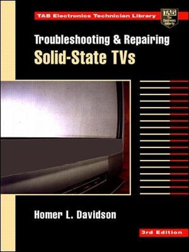 9780070157538: Troubleshooting and Repairing Solid-State TVs (TAB Electronics)