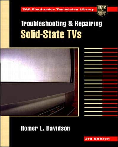 Imagen de archivo de Troubleshooting and Repairing Solid-State TVs a la venta por ThriftBooks-Atlanta