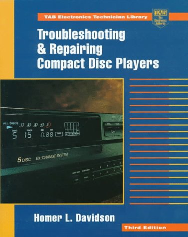 Stock image for Troubleshooting and Repairing Compact Disc Players for sale by Ergodebooks