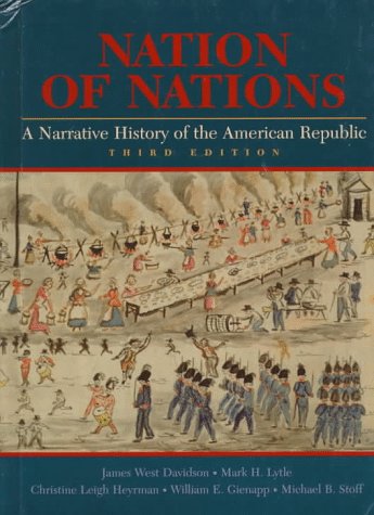 Beispielbild fr Nation of Nations : A Narrative History of the American Republic zum Verkauf von Better World Books