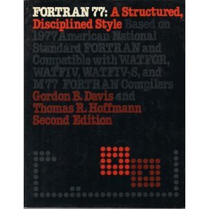 9780070159037: Fortran 77: A Structured, Disciplined Style Based on 1977 American National Standard Fortran and Compatible with Watfor, Watfiv, Watfiv-S and M-77-Fortran compilers