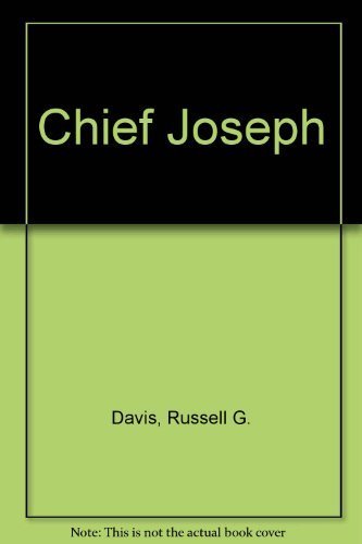 Chief Joseph: War Chief of the Nez Perce (9780070159266) by Russell Davis; Brent Ashabranner