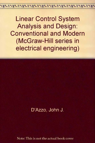 Stock image for Linear control system analysis and design: Conventional and modern (McGraw-Hill series in electrical engineering) for sale by HPB-Red