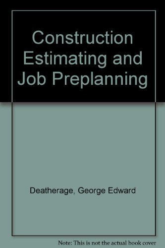 Contruction Estimating and Job Preplanning