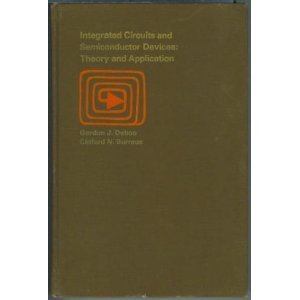 Imagen de archivo de Integrated Circuits and Semiconductor Devices: Theory and Application a la venta por Table of Contents
