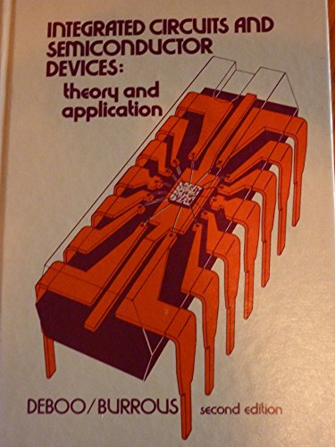 Imagen de archivo de Integrated Circuits and Semiconductor Devices : Theory and Application a la venta por Better World Books
