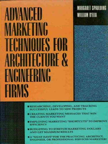 Stock image for Advanced Marketing Techniques for Architecture and Engineering Firms for sale by Gulf Coast Books
