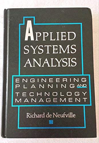 Stock image for Applied Systems Analysis: Engineering Planning and Technology Management for sale by ThriftBooks-Dallas