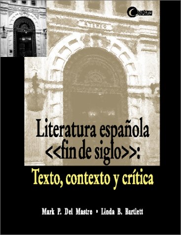 Imagen de archivo de Literatura espanola, « fin de siglo»: Texto, contexto y critica a la venta por HPB-Red