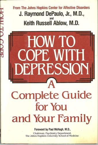 Imagen de archivo de How to Cope with Depression: A Complete Guide for You and Your Family a la venta por ThriftBooks-Atlanta