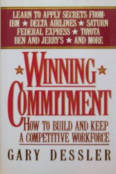 Beispielbild fr Winning Commitment : How to Build and Keep a Competitive Workforce zum Verkauf von Better World Books