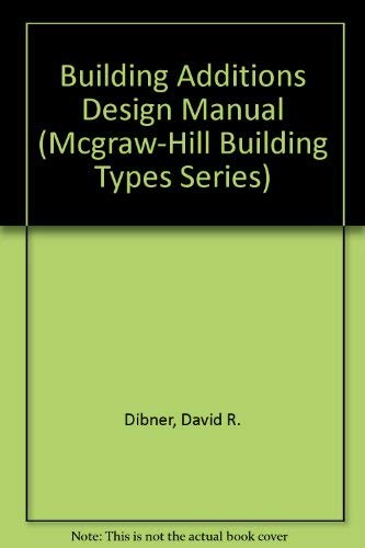 Building Additions Design (McGraw-Hill Building Types Series)