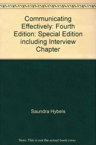 Beispielbild fr Communicating Effectively: Fourth Edition: Special Edition including Interview Chapter zum Verkauf von RiLaoghaire