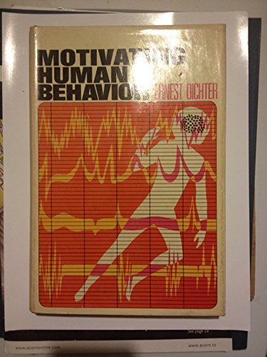 Imagen de archivo de Motivating Human Behavior a la venta por ThriftBooks-Dallas