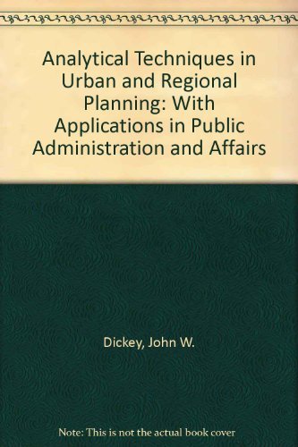 Imagen de archivo de Analytic Techniques in Urban and Regional Planning : With Applications in Public Administration and Affairs a la venta por Better World Books