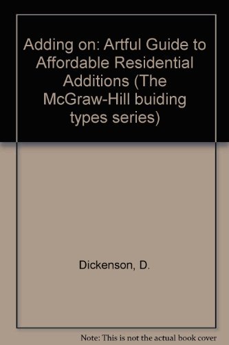 9780070168145: Adding on: Artful Guide to Affordable Residential Additions